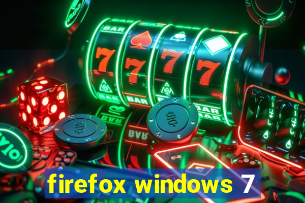 firefox windows 7